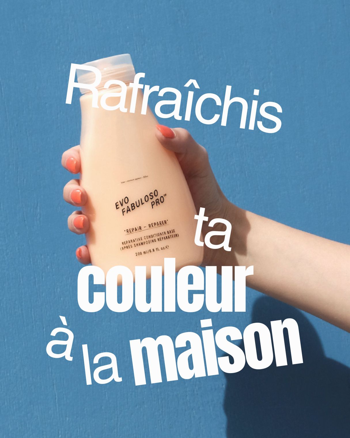 Rafraîchis ta couleur à la maison